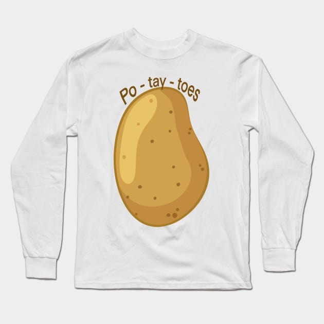 Po-tay-toes Long Sleeve T-Shirt by Johadesigns